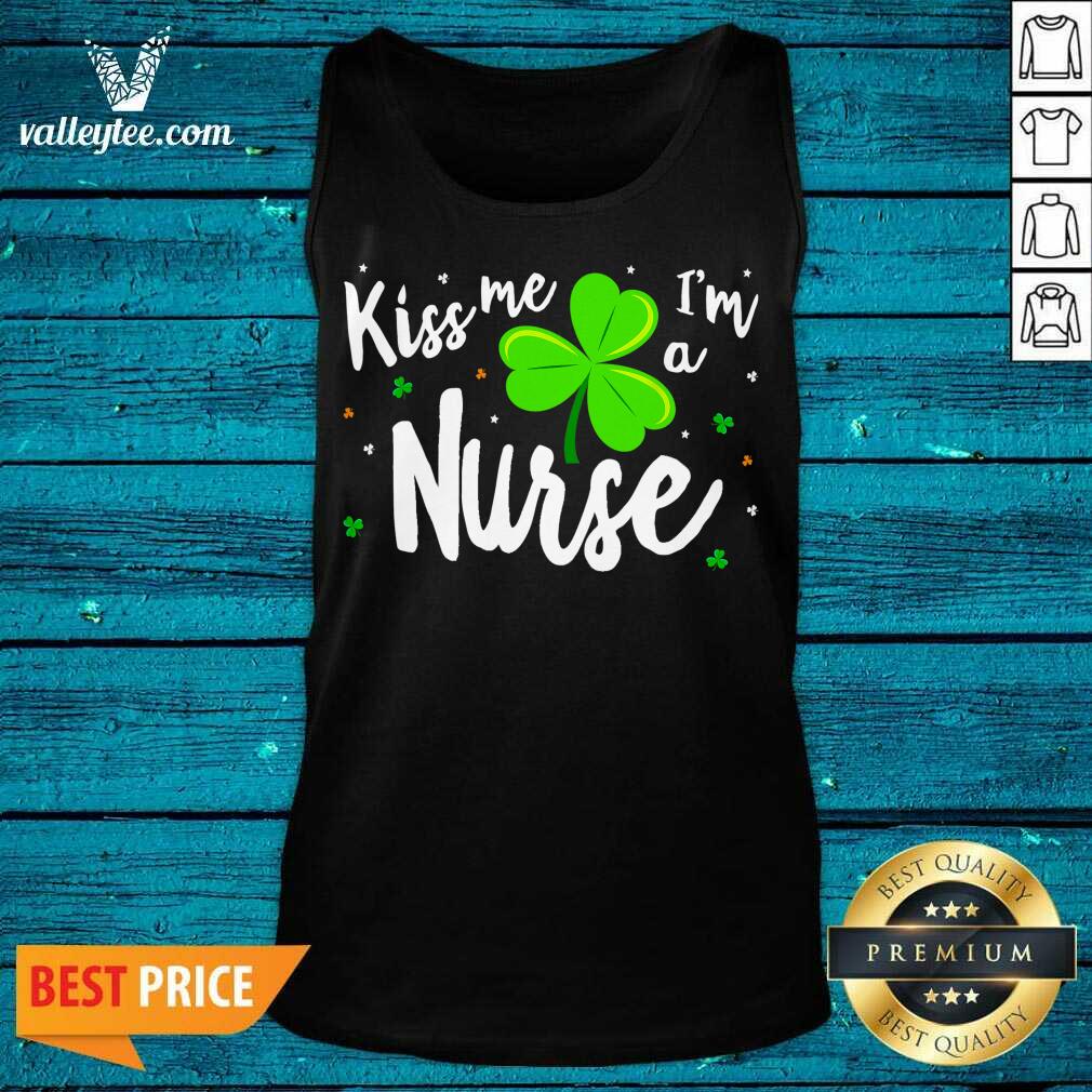 Fantastic Kiss Me Im A Nurse St Patricks Day Shirt - Image 4