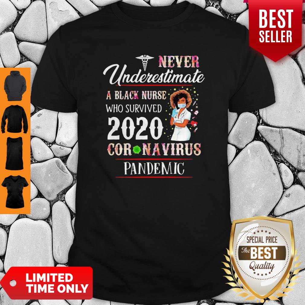 Never Underestimate A Black Nurse Who Survived 2020 Coronavirus Pandemic Shirt