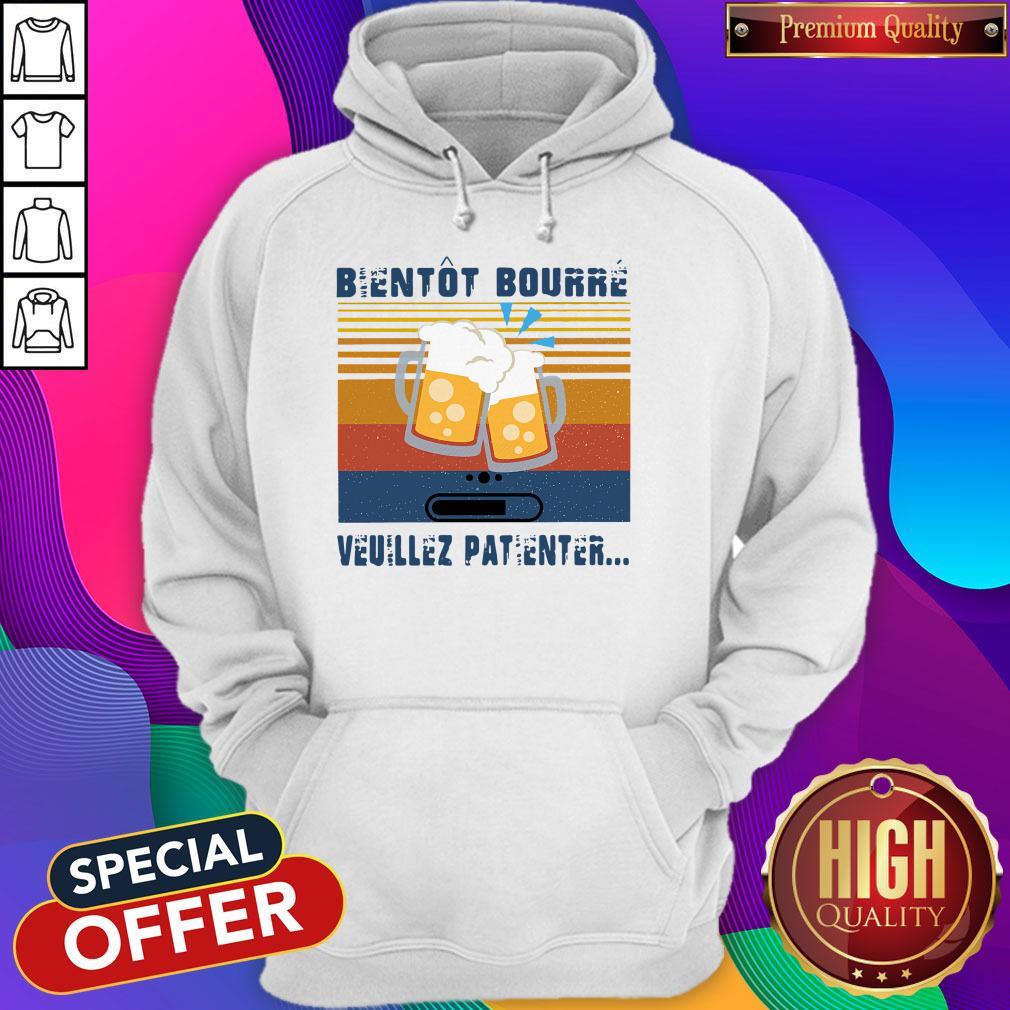 Premium Bientot Bourre Veuillez Patienter Vintage Shirt - Image 2