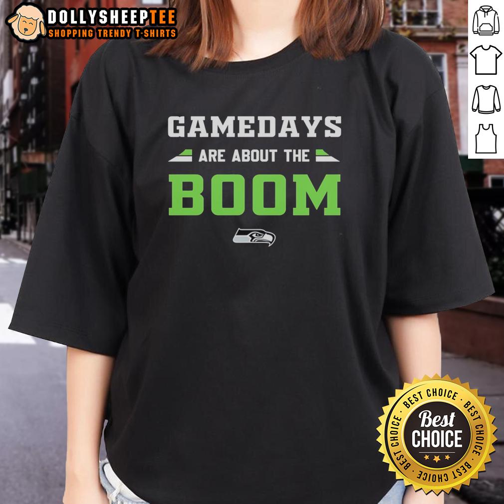 Good Gamedays Are About The Boom Seattle Seahawks T-Shirt - Image 3