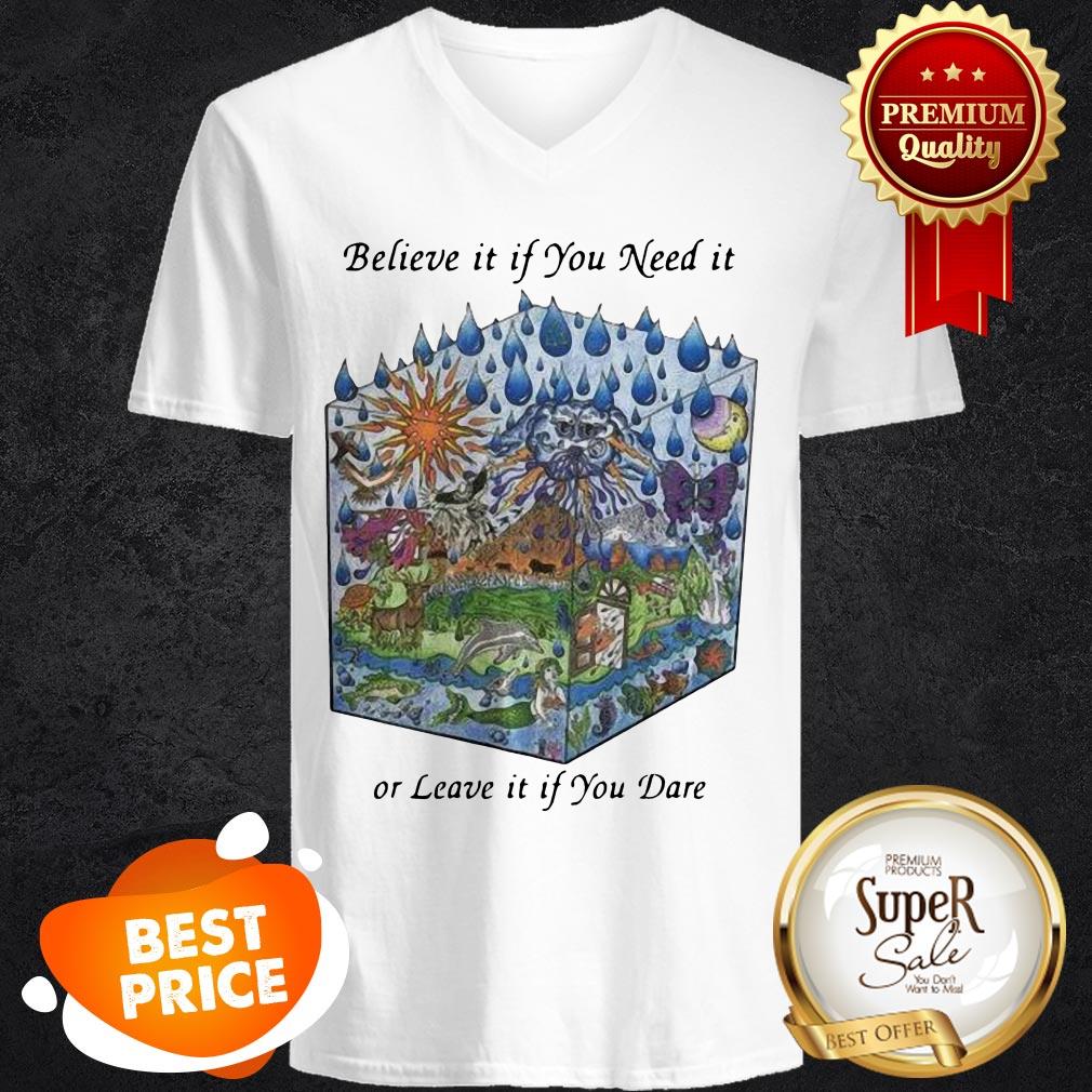 Nice Grateful Dead Believe It If You Need It Or Leave It If You Dare Shirt - Image 5