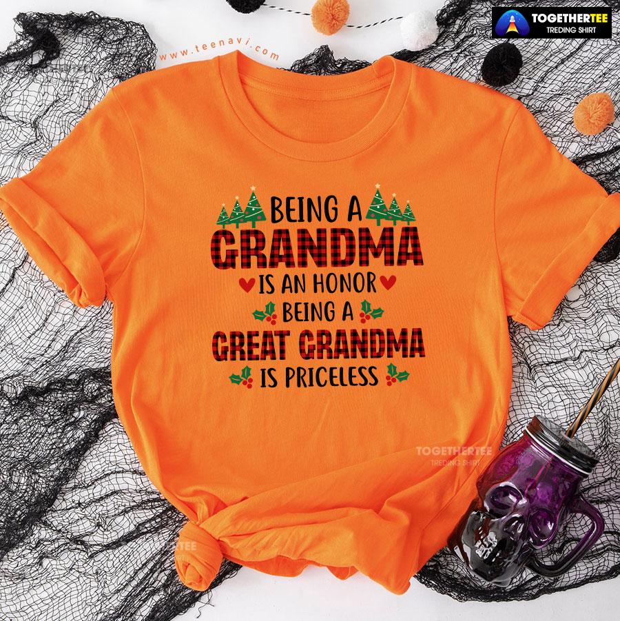 Being A Grandma Is An Honor Being A Great Grandma Is Priceless for Christmas T-Shirt - Image 10