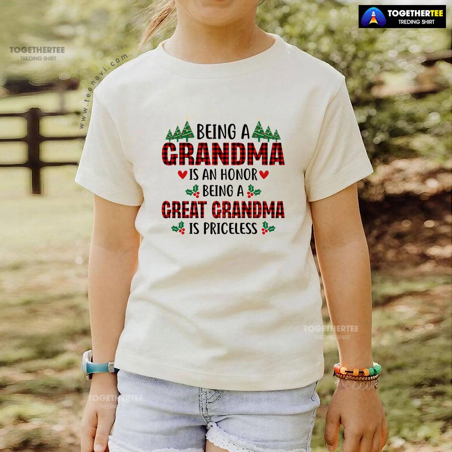 Being A Grandma Is An Honor Being A Great Grandma Is Priceless for Christmas T-Shirt - Image 4