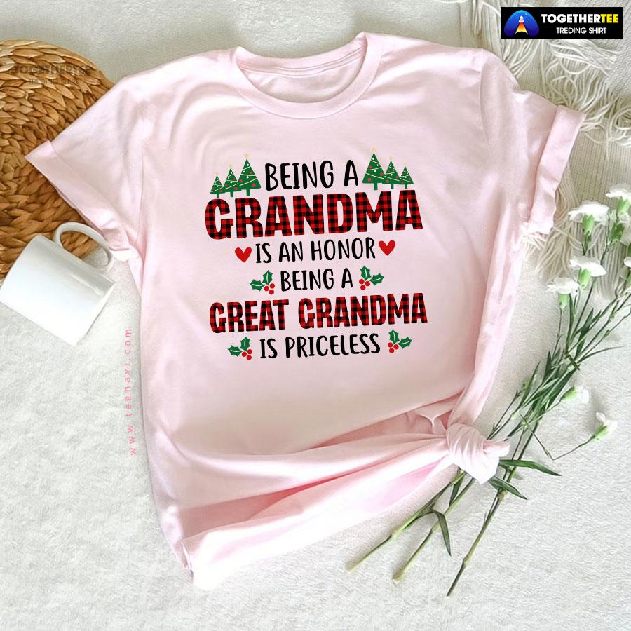 Being A Grandma Is An Honor Being A Great Grandma Is Priceless for Christmas T-Shirt - Image 6