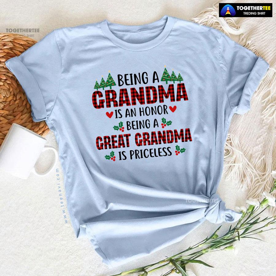 Being A Grandma Is An Honor Being A Great Grandma Is Priceless for Christmas T-Shirt - Image 7