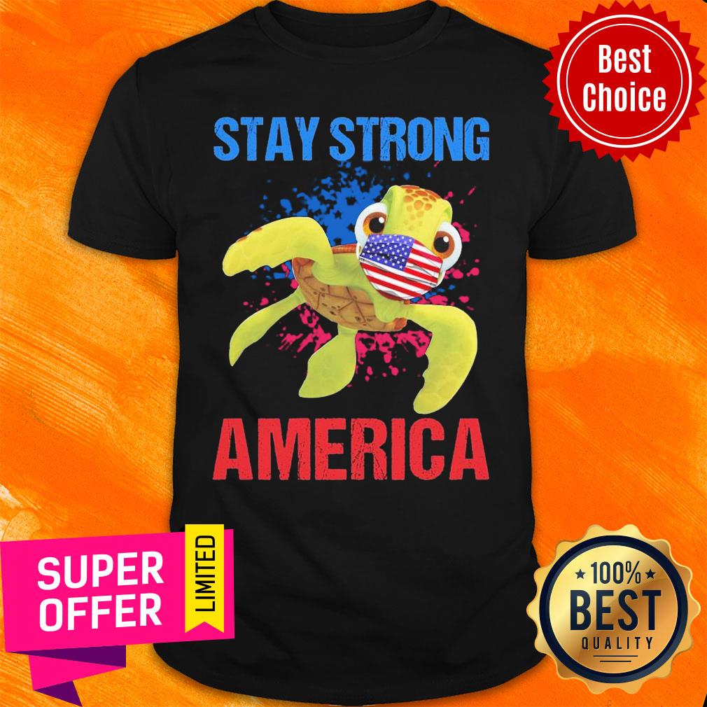 Turtle Face Mask Stay Strong American Flag Shirt