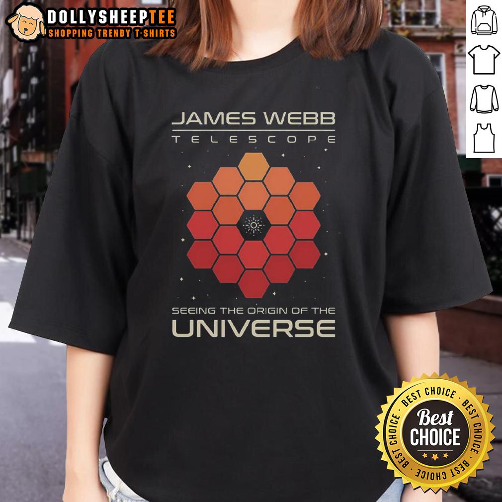 Awesome James Webb Telescope Seeing The Origin Of The Universe T-Shirt - Image 3