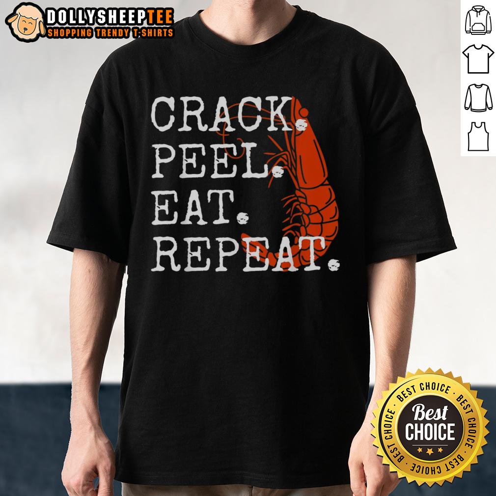 Cute Seafood Crack Peel Eat Repeat Shrimp T-Shirt