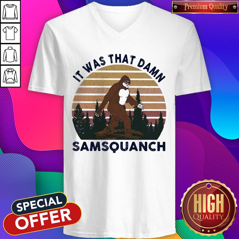 Funny It Was That Damn Samsquanch Bigfoot Vintage Retro Shirt - Image 2
