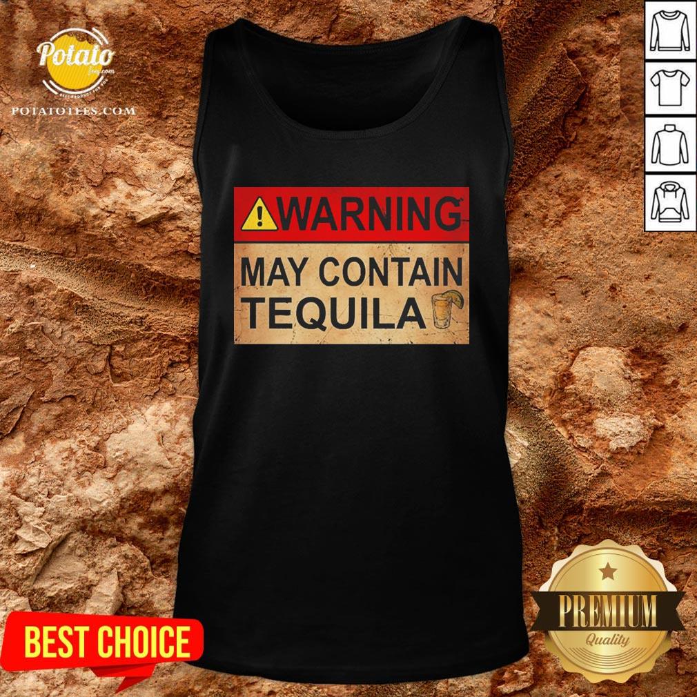 Funny Warning May Contain Tequila Wine Funny T-shirt - Image 3