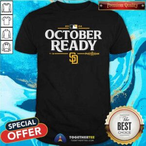 Original San Diego Padres October Ready 2024 MLB Postseason T-Shirt
