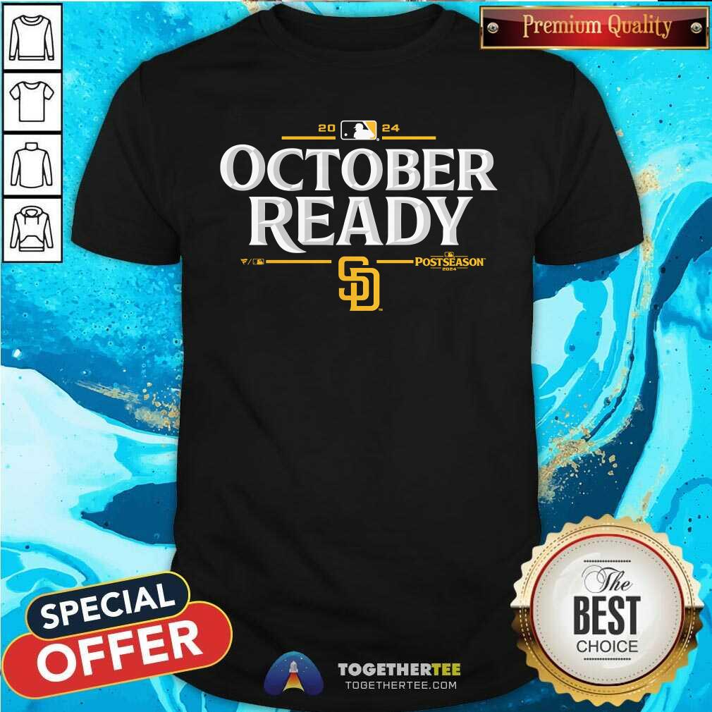 Original San Diego Padres October Ready 2024 MLB Postseason T-Shirt