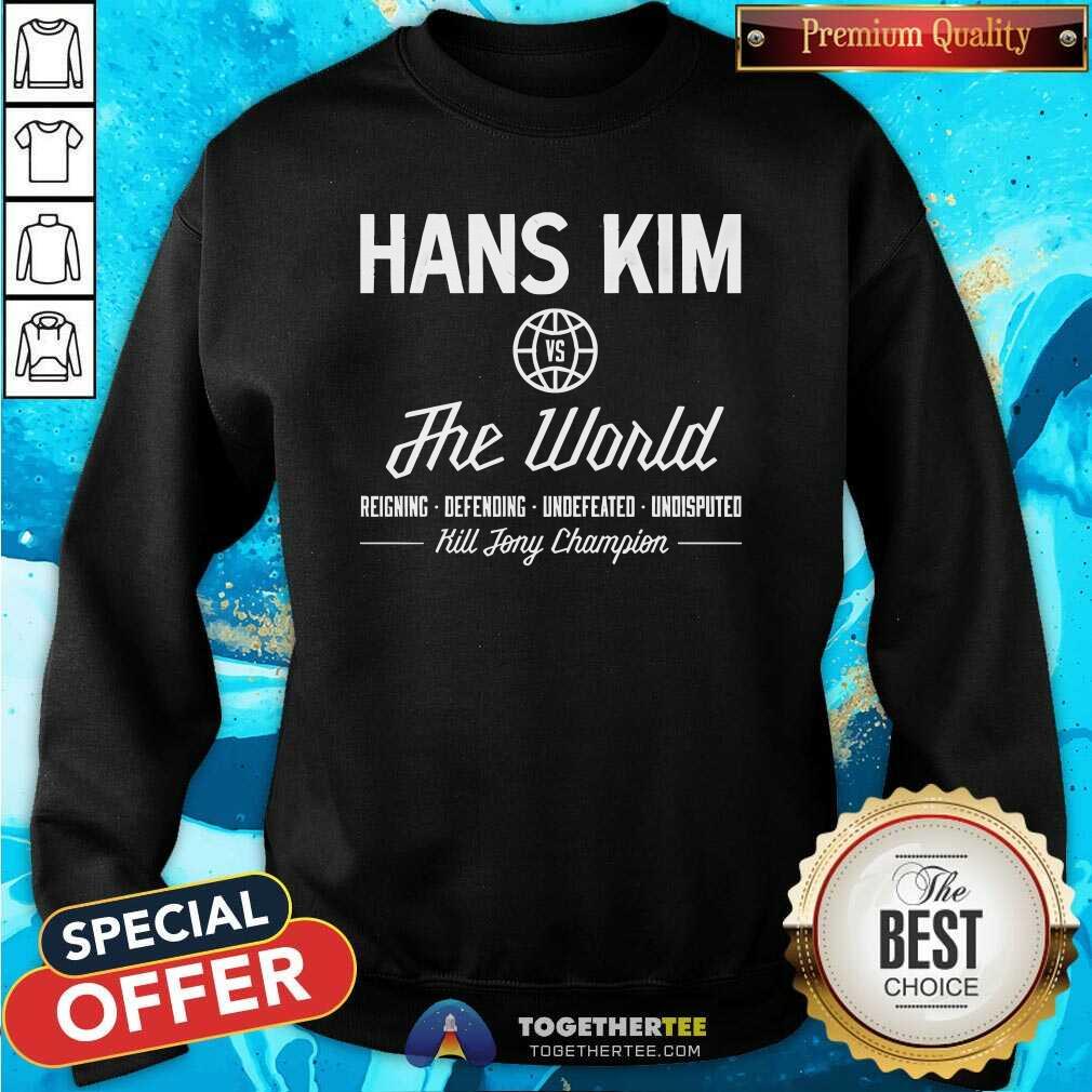 Premium Hans Kim Vs The World Kill Tony Champion T-Shirt - Image 4