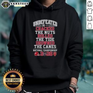 Alternative view of Top Indiana Hoosiers Undefeated 16-0 Cracked The Nuts Rolled The Tide Drowned The Canes T-Shirt
