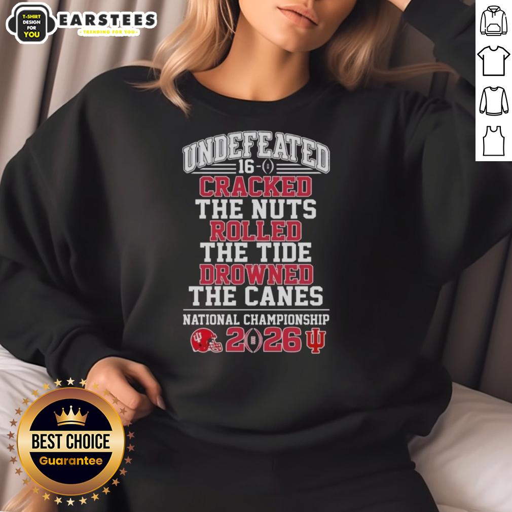 Top Indiana Hoosiers Undefeated 16-0 Cracked The Nuts Rolled The Tide Drowned The Canes T-Shirt - Image 5