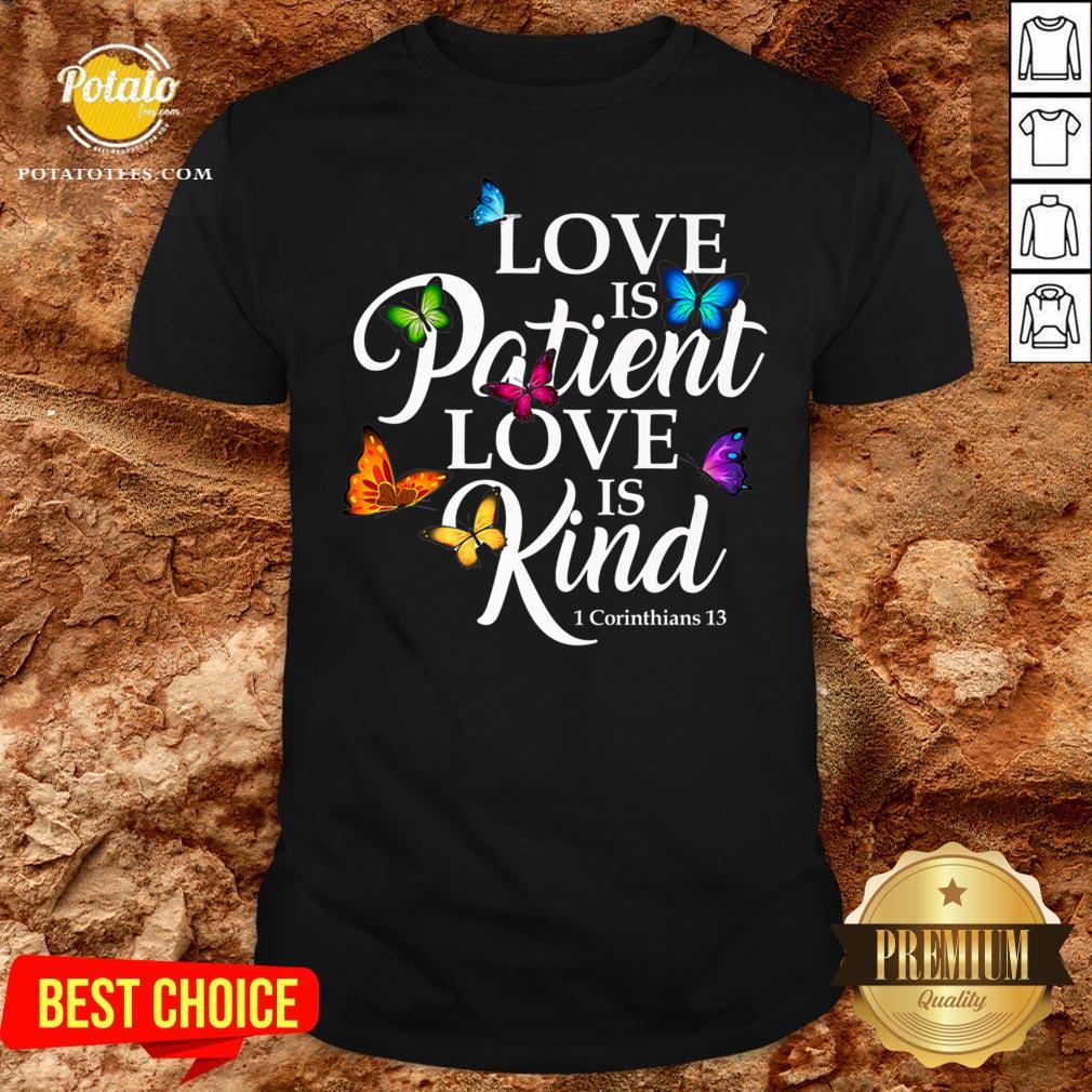 Top Womens Love Is Patient Love Is Kind 1 Corinthians 13 Butterfly Art Shirt