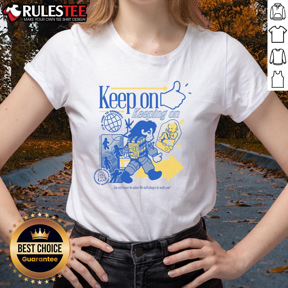 Cute Death Stranding Time to Connect Keep On Keeping On T-Shirt - Image 3