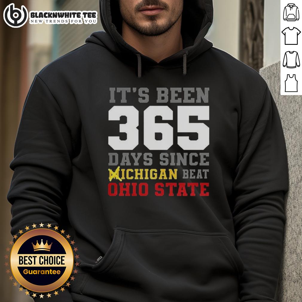 Good It's Been 356 Days Since Michigan Beat Ohio State T-Shirt - Image 2