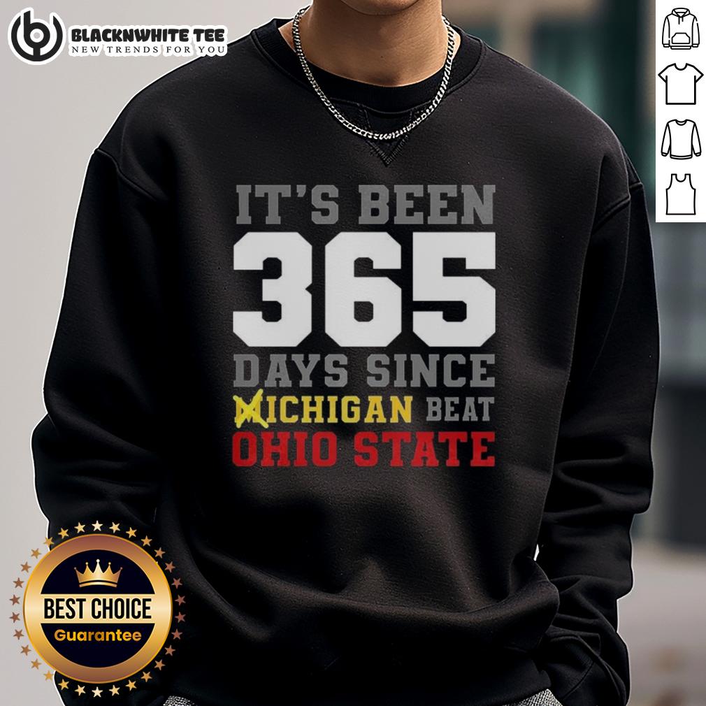 Good It's Been 356 Days Since Michigan Beat Ohio State T-Shirt - Image 5