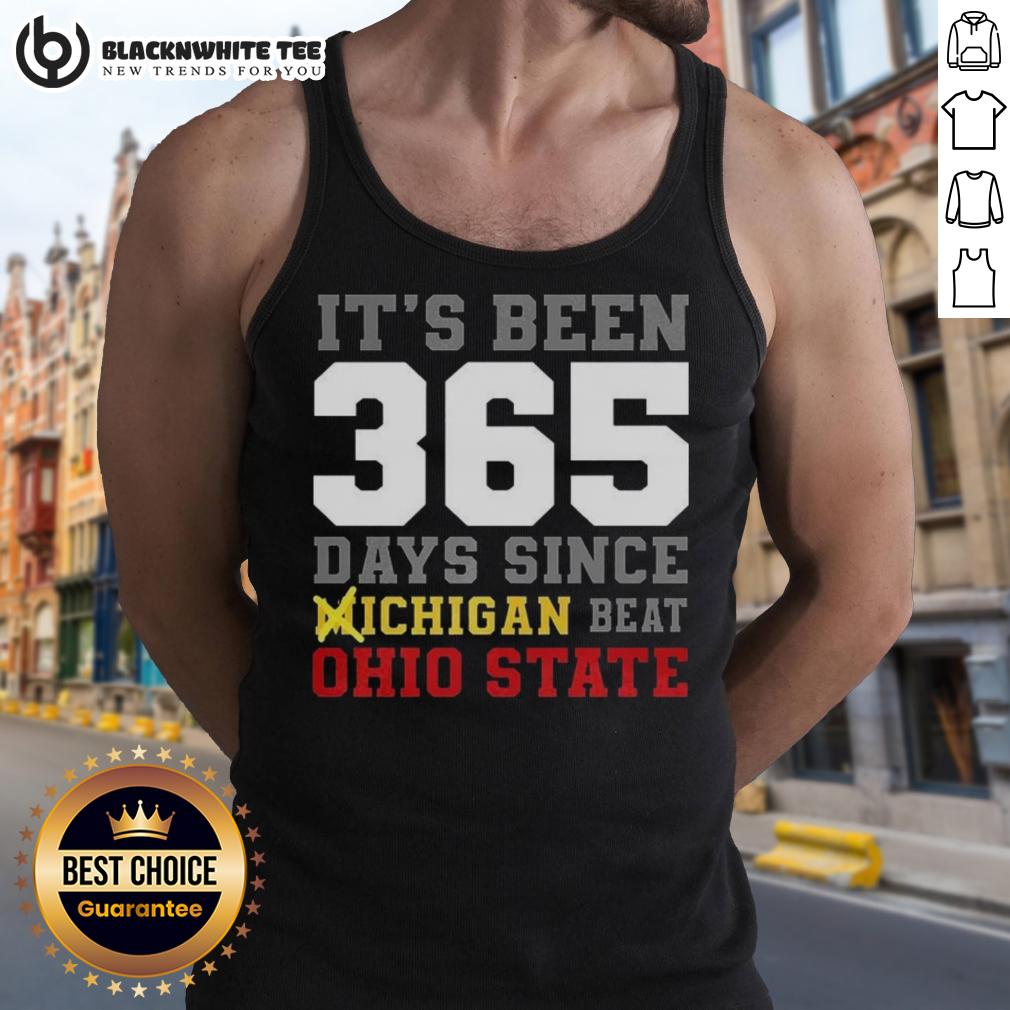 Good It's Been 356 Days Since Michigan Beat Ohio State T-Shirt - Image 4