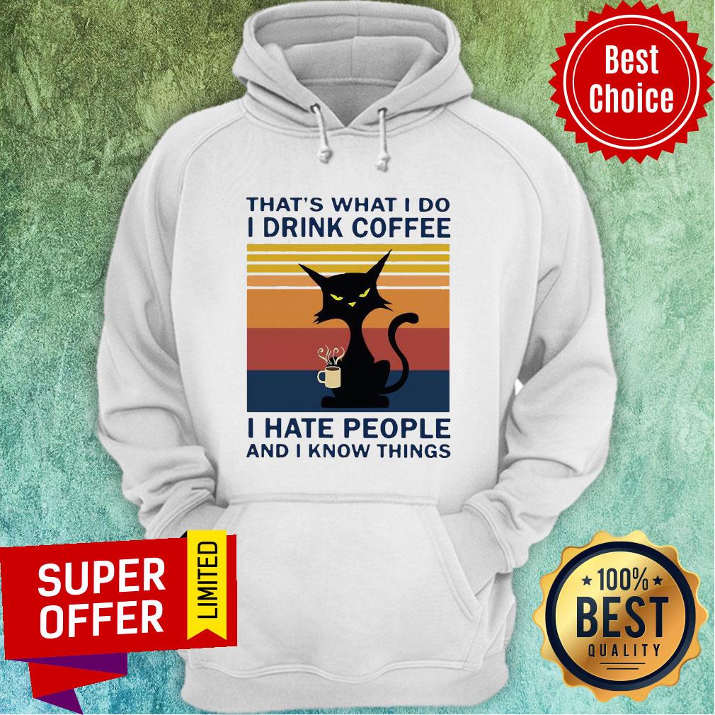 Grumpy Black Cat That's What I Do I Drink Coffee I Hate People And I Know Things Vintage Shirt - Image 2