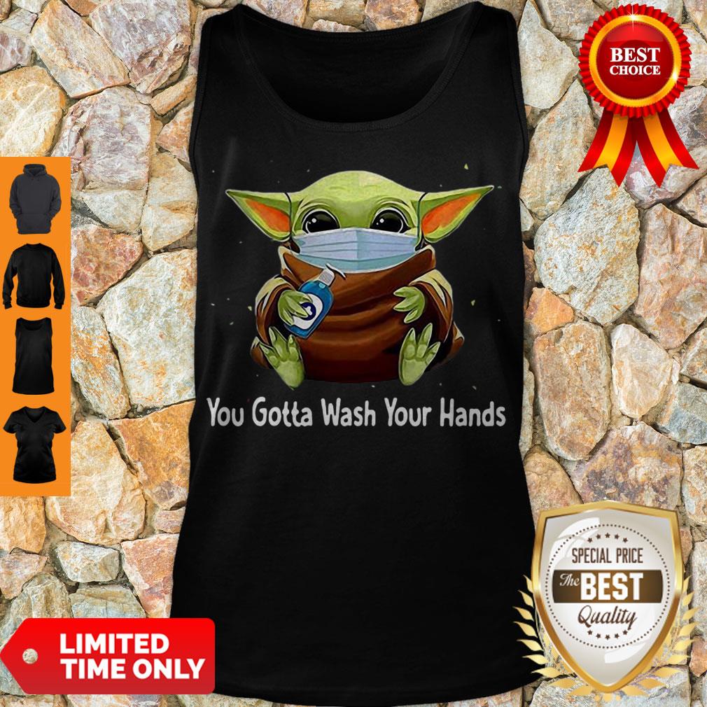 Cute Star Wars Baby Yoda You Gotta Wash Your Hands Shirt - Image 3