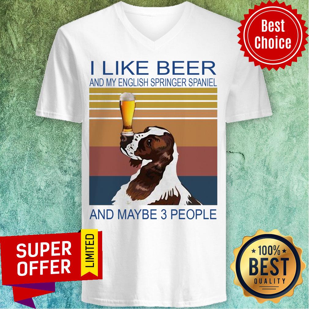 I Like Beer And My English Springer Spaniel And Maybe 3 People Vintage Retro Shirt - Image 4