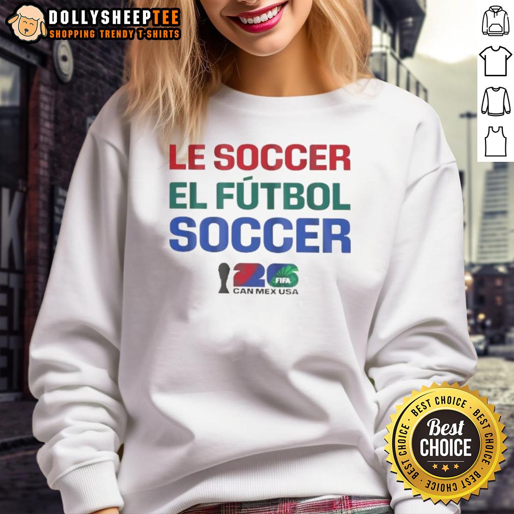 Official FIFA World Cup 2026 Can Mex USA Le Soccer El Futbol Soccer Host Language T-Shirt - Image 5