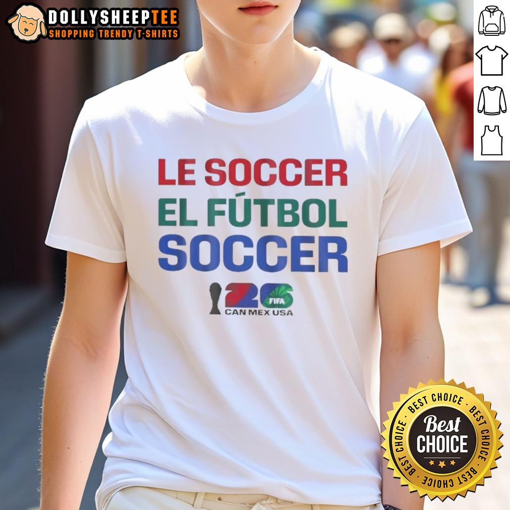 Official FIFA World Cup 2026 Can Mex USA Le Soccer El Futbol Soccer Host Language T-Shirt