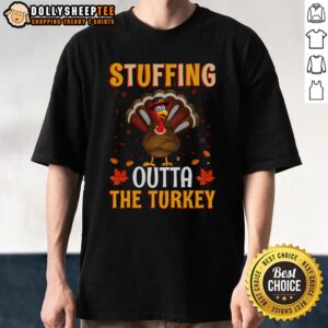 Cute Stuffing Outta The Turkey Thanksgiving T-Shirt