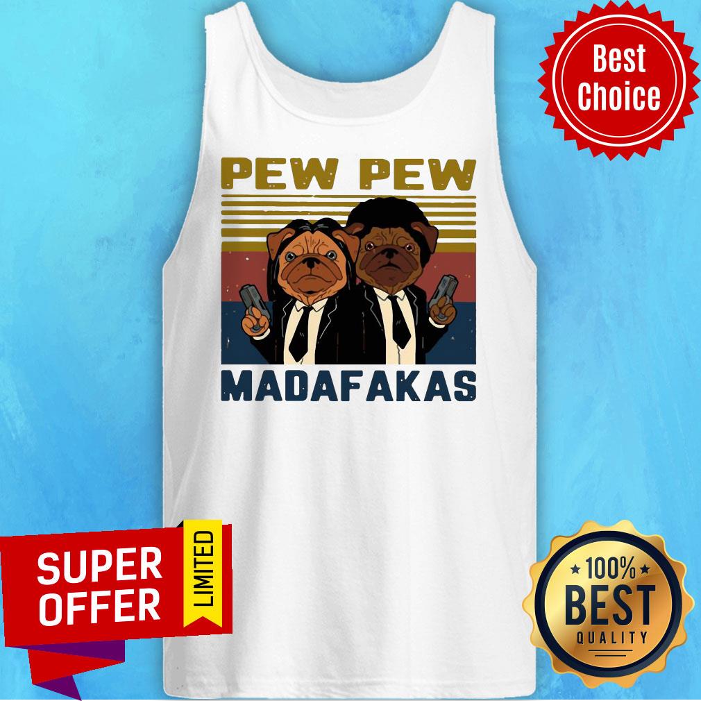 Nice Pew Pew Madafakas Pug Dog Parody Shirt - Image 5