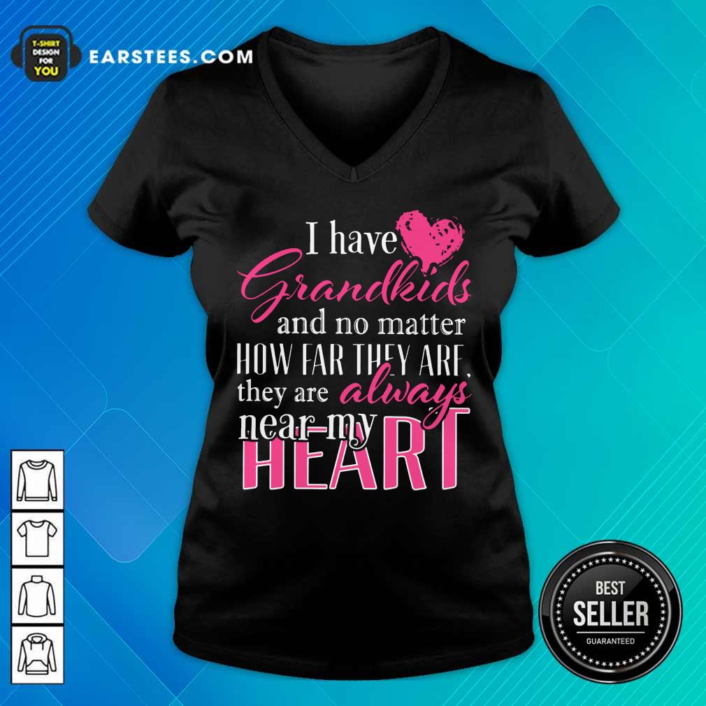 I Have Grandkids They're Always Near My Heart Shirt - Image 5