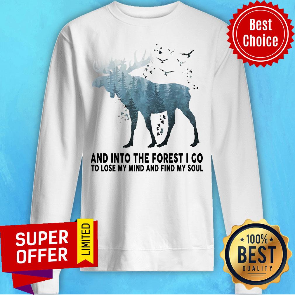 Official And Into The Forest I Go To Lose My Mind ANd Find My Soul Shirt - Image 2