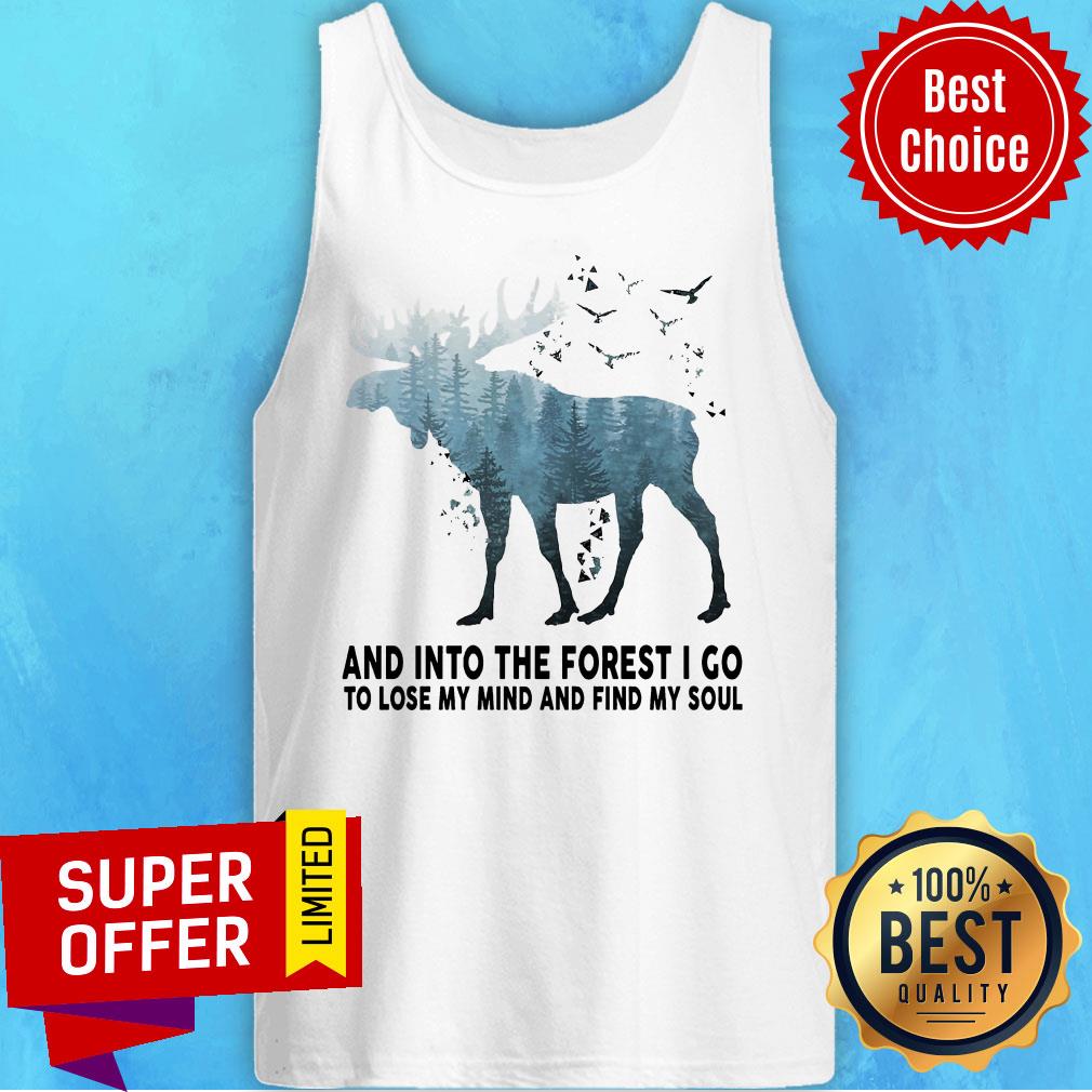 Official And Into The Forest I Go To Lose My Mind ANd Find My Soul Shirt - Image 5