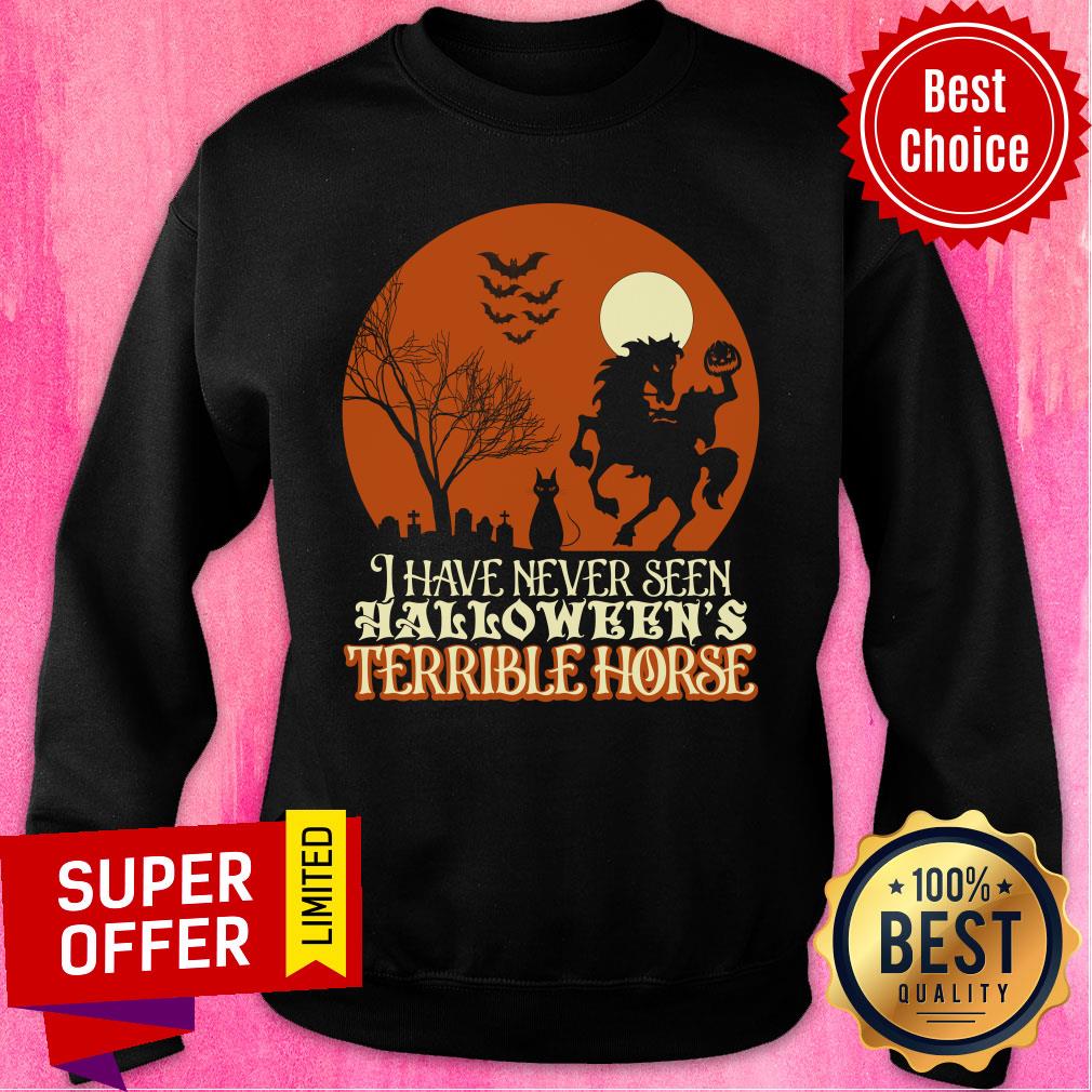 I Have Never Seen Halloween's Terrible Horse Shirt - Image 4