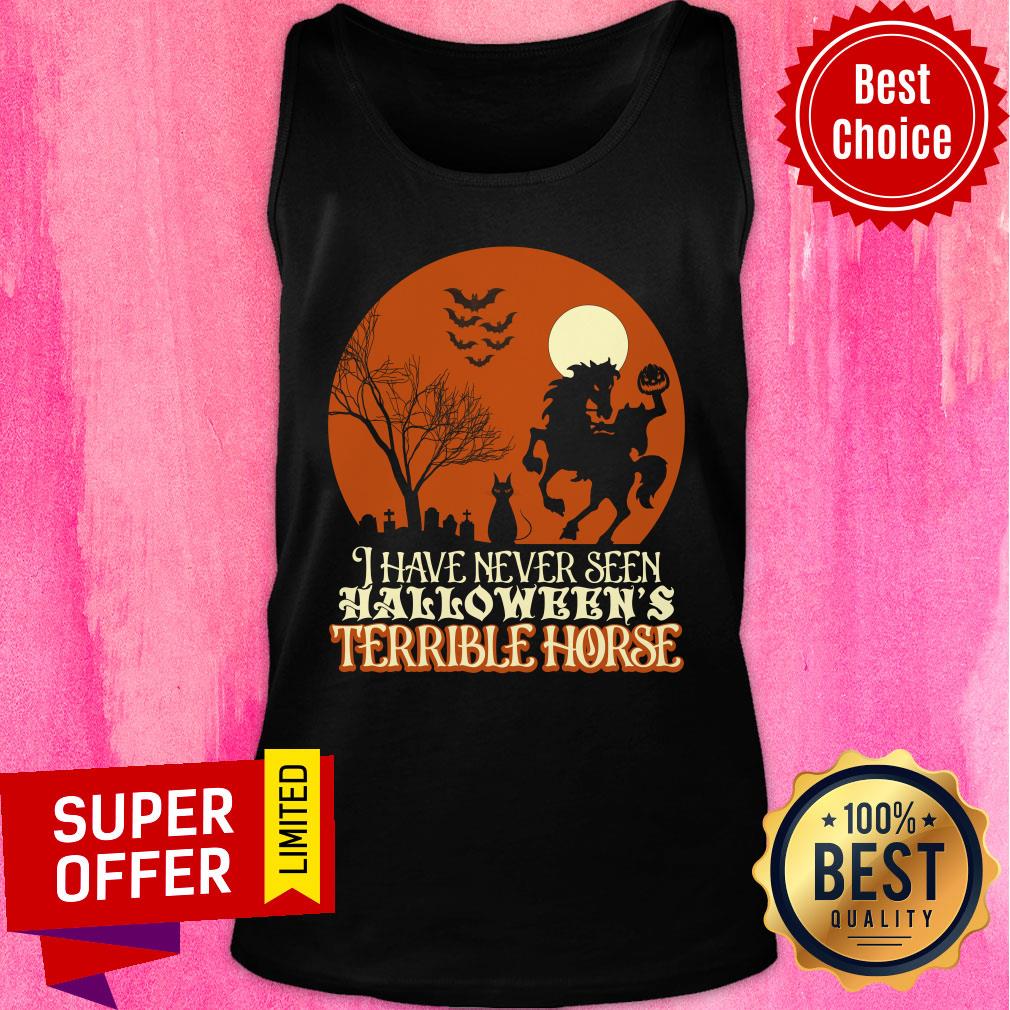 I Have Never Seen Halloween's Terrible Horse Shirt - Image 3