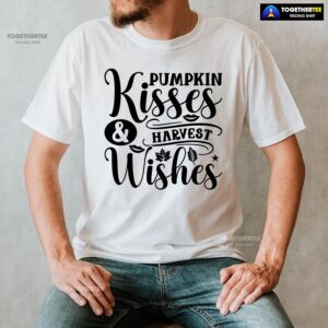 Alternative view of Pumpkin Kisses & Harvest Wishes Thanksgiving T-Shirt