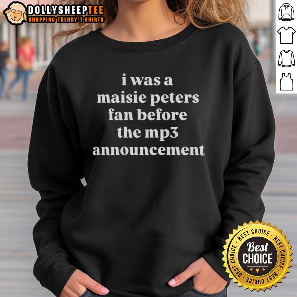 Official I Was A Maisie Peters Fan Before The MP3 Announcement Letter T-Shirt - Image 5
