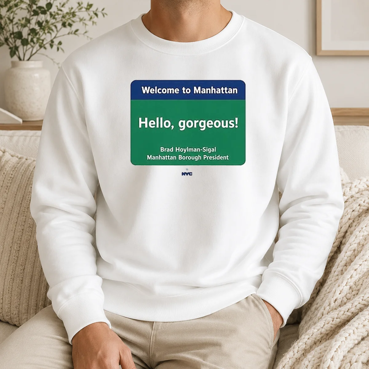 Nice Welcome To Manhattan Hello Gorgeous Brad Hoylman Sigal Shirt - Image 7