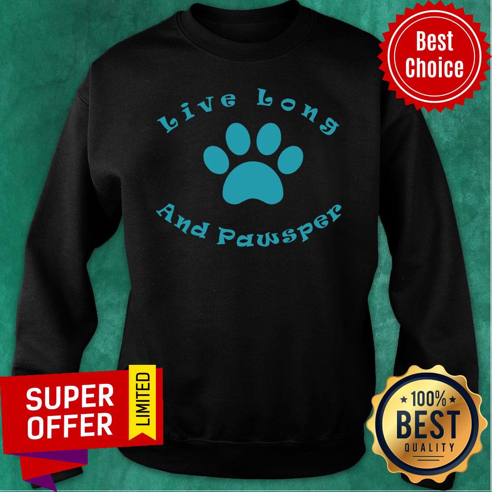 Premium Live Long and Pawsper Shirt - Image 4