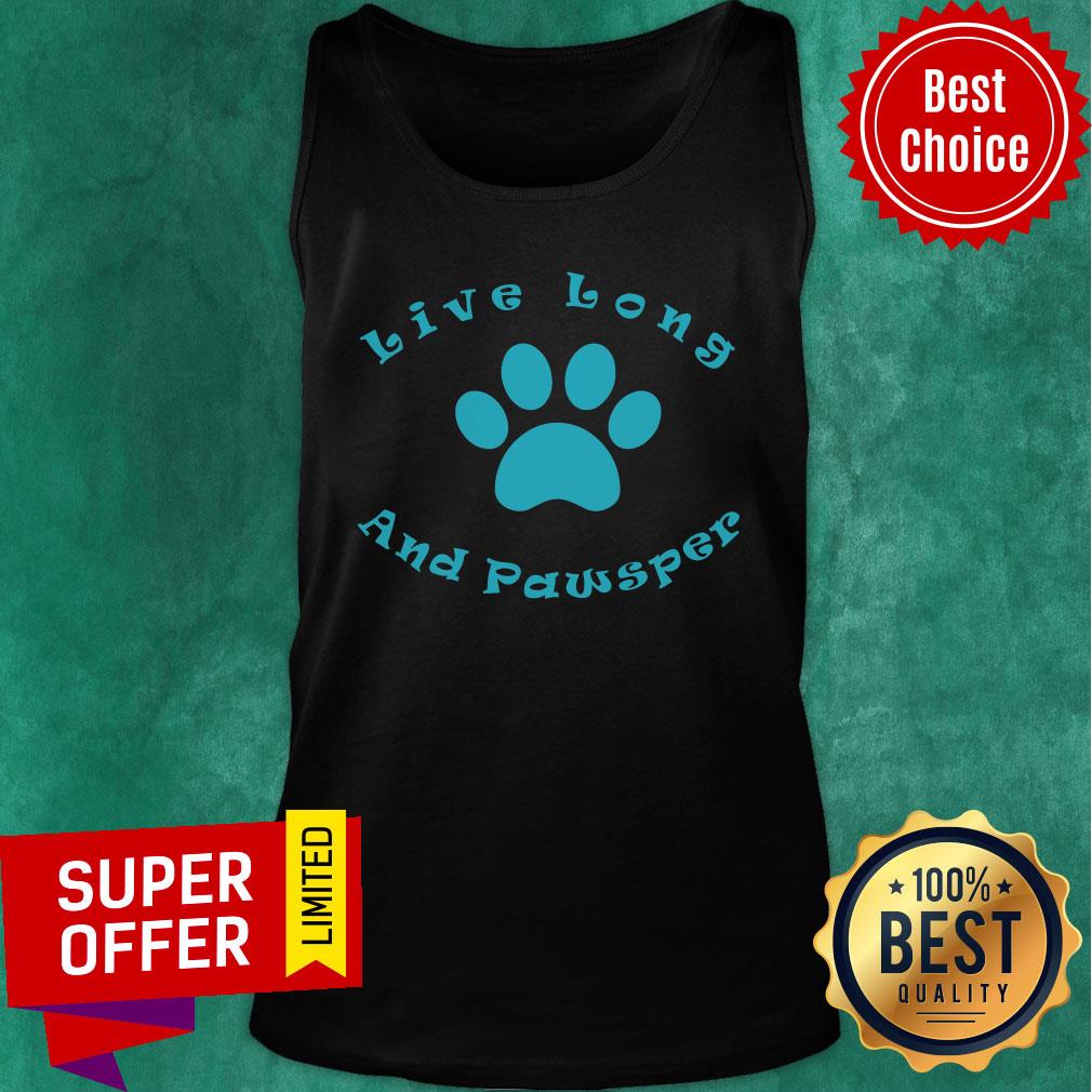 Premium Live Long and Pawsper Shirt - Image 3