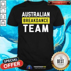 Official Australian Break Dance Team T-Shirt