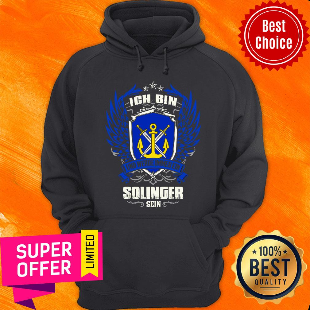 Awesome Ich Bin Und Werde Immer Ein Solinger Sein Shirt - Image 5