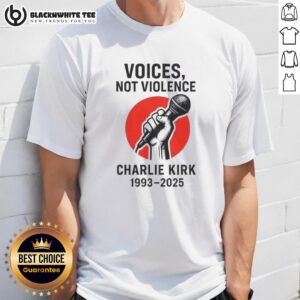 Hot Charlie Kirk Voices Not Violence Make America Great Again T-Shirt