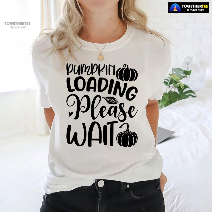 Pumpkin Loading Please Wait T-Shirt - Image 3