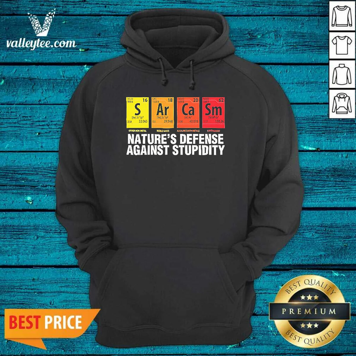 Original Sarcasm Nature'S Defense Against Stupidity Periodic Table Shirt - Image 2