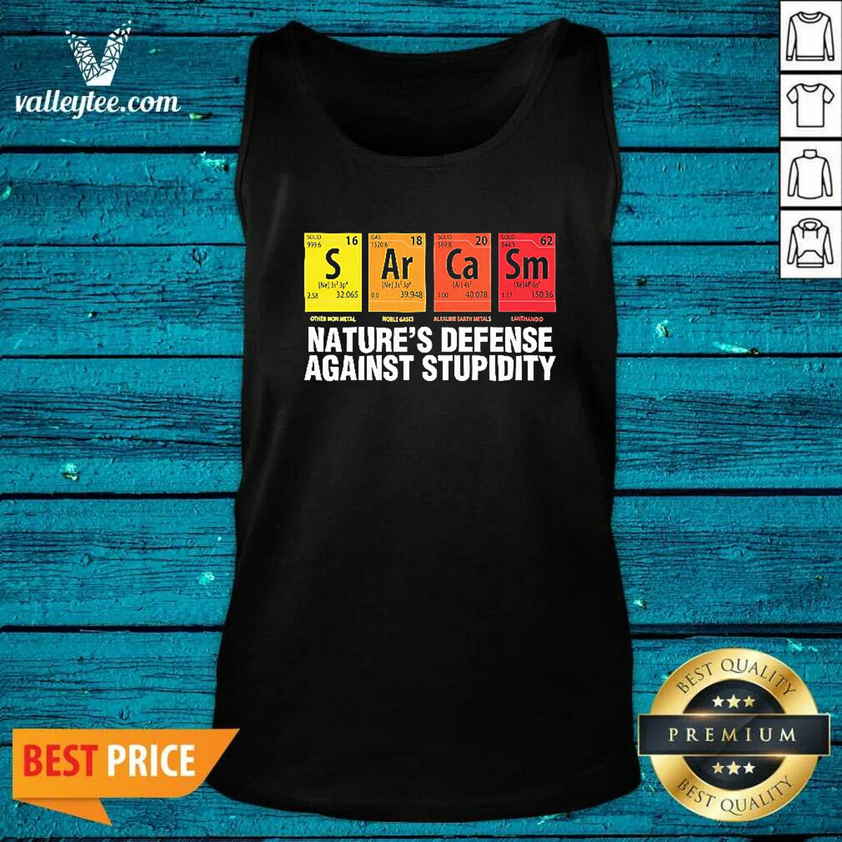 Original Sarcasm Nature'S Defense Against Stupidity Periodic Table Shirt - Image 4