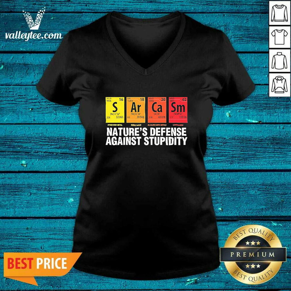 Original Sarcasm Nature'S Defense Against Stupidity Periodic Table Shirt - Image 5