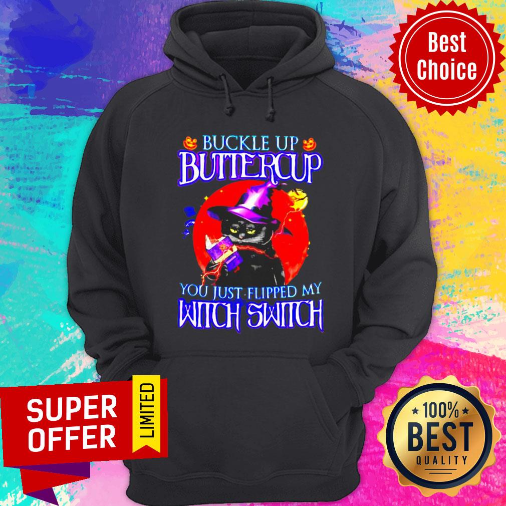 Buckle Up Butiercup You Just Flipped My Witch Switch Shirt - Image 2
