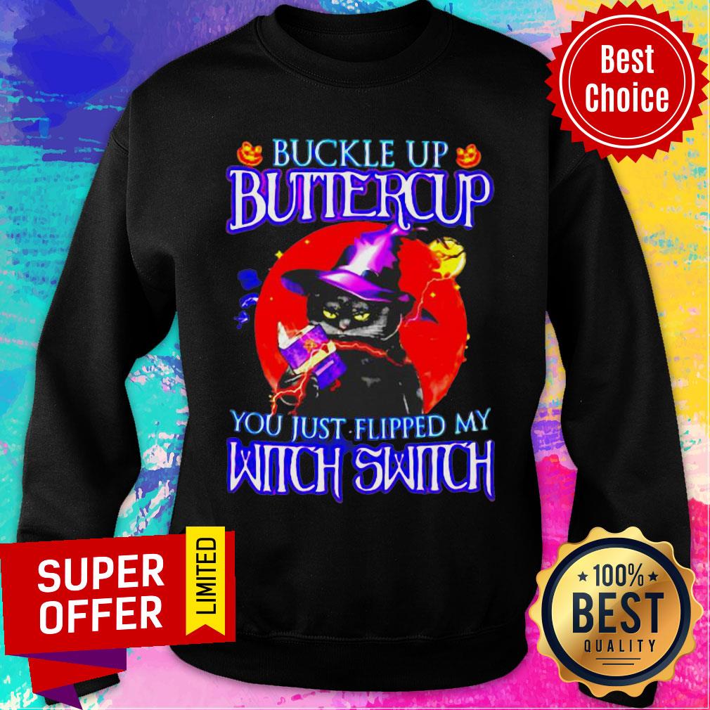 Buckle Up Butiercup You Just Flipped My Witch Switch Shirt - Image 5